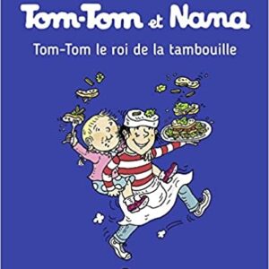 Tom-Tom Et Nana, Tome 03 - Tom-Tom et le roi de la tambouille