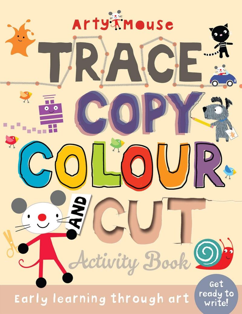 Arty Mouse Cutting Tracing Coloring and Activity Book: Early Learning Through Art
