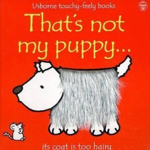 That's Not My Puppy (Usborne Touchy-Feely Board Books)
