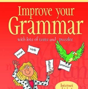 Improve Your Grammar: With Tests and Exercises