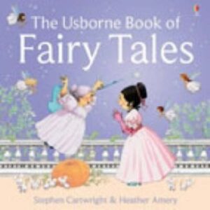The Usborne Book Of Fairy Tales (First Stories)