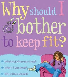 Why Should I Keep Fit?