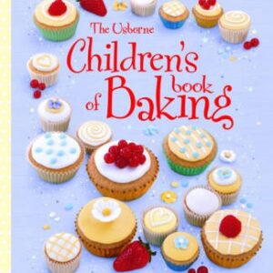 Children's Book Of Baking (Usborne Cookbooks)