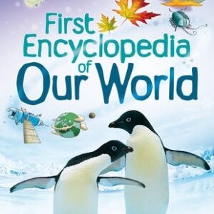 First Encyclopedian Of Our World