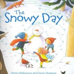 The Snowy Day. Anna Milbourne (Usborne Picture Books)