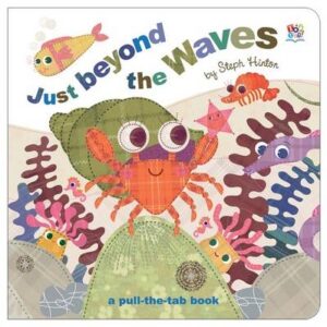 Just Beyond The Waves (Pull-The-Tab Books)