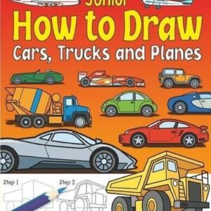Junior How To Draw Cars, Trucks And Planes