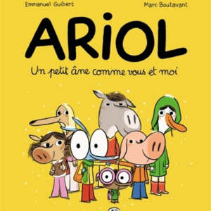 Ariol, Tome 01 - Un Petit Ane Comme Vous Et Moi