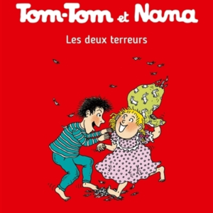 Tom-Tom Et Nana, Tome 08 - Les deux terreurs