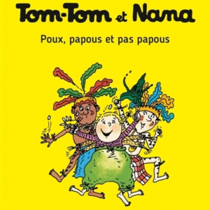 Tom-Tom Et Nana, Tome 20 - Poux, papous et pas papous