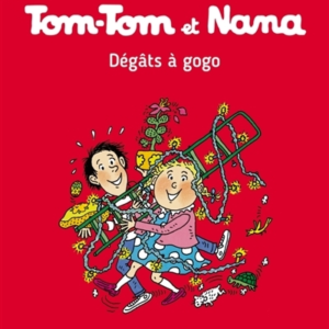 Tom-Tom Et Nana, Tome 23 - Dégats à gogo