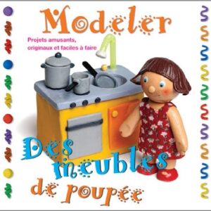 Modeler des meubles de poupée